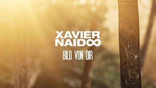 Xavier Naidoo - Bild von dir [Official Video]