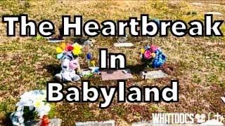 Cemetery Tour - The Heartbreak in Babyland