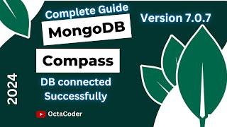 MongoDB Compass Tutorial: Complete Installation & Database Connection Guide | 2024