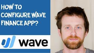 How to configure wave finance app?