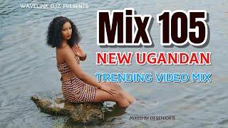 Mix 105 New UG Trending - Dj Senior'B (11 Feb 2024)