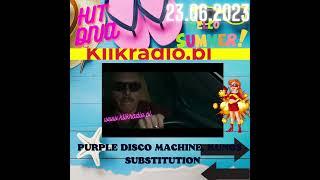 Purple Disco Machine, Kungs - Substitution HIT DNIA W KLIKRADIO 