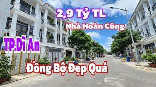 Bán Nhà Dĩ An (2171) Nhà Hoàn Công Rồi 2,9 Tỷ, Khu Này Đồng Bộ Như Nhau