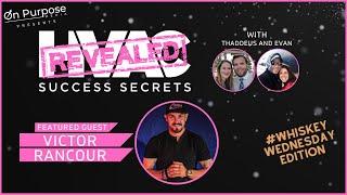Laying The Blueprint To Your Success with Victor Rancour
