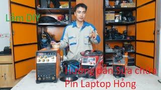 Lâm DIY | Hướng dẫn Sửa chữa Pin Laptop Hỏng