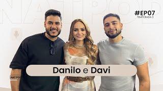 CANTORES E COMPOSITORES - DANILO E DAVI #EP07 #3TEMPORADA