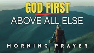 Always Give God The Start Of Your Day | Blessed Morning Prayer