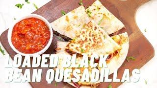 Easy Loaded Black Bean Quesadillas