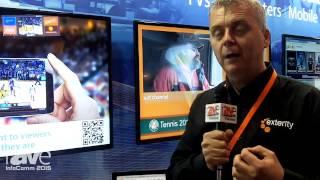 InfoComm 2015: Exterity Discusses IP TV Enterprise Streaming Products