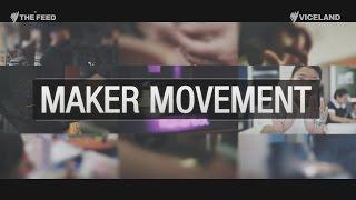 Maker Movement: It’s about creating rather than consuming - The Feed