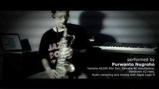 "After The Love Has Gone" (Earth Wind & Fire) - Sax instrumental played by Purwanto Nugroho