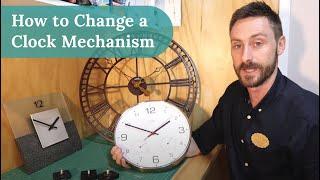 How to Change a Clock Mechanism | DIY Clock Movement Guide | Clock Shop