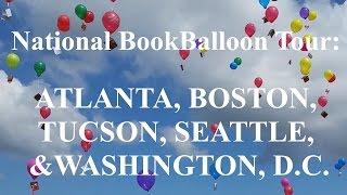 Carew Papritz on his National BookBalloon Tour--Atlanta, Boston, Seattle, Tucson, Washington D.C.