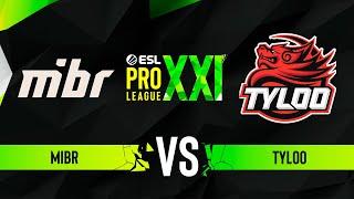 MIBR vs. TYLOO - ESL Pro League Season 21 Play-in