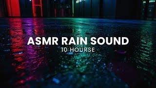 10 Hours of Relaxing Rain Sounds for Sleep | Sleep Fast & Insomnia Relief