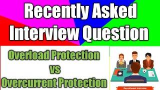 Overload Protection vs Overcurrent Protection | Interview Question | Electrical Hindi