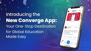 Your Study Abroad Dreams Made Easy: Introducing the New & Upgraded Converge App!