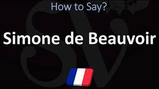 How to Pronounce Simone de Beauvoir? (CORRECTLY)