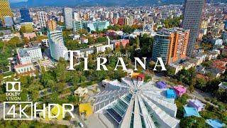 Tirana, Albania   in 4K ULTRA HD 60 FPS HDR Dolby Vision™ Drone Video