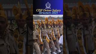 CISF Driver Salary Structure 2025#cisf#driver#viral#salary