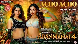 Acho Acho - Video Song | Aranmanai 4 (Hindi) | Sundar.C | Tamannaah | Raashii Khanna |Hiphop Tamizha