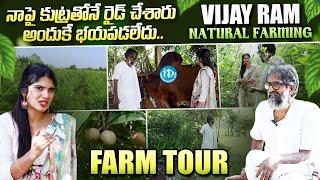 Vijay Ram Natural Farming Farm Tour | Natural Farming | iDream Media