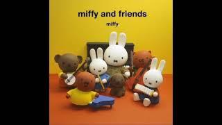 Miffy & Friends: Theme Song (Audio)