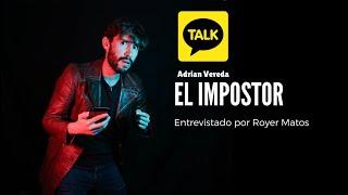 Adrian Vereda entrevistado en "El Impostor"