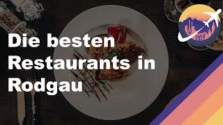 Die besten Restaurants in Rodgau