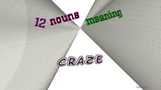 craze - 12 nouns similar to craze (sentence examples)