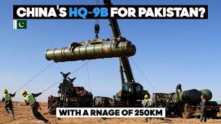 HQ-9B for Pakistan: is Pakistan Considering New Chinese Air Defense System?