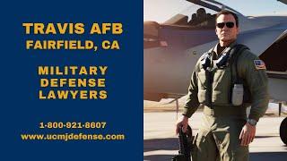 Fairfield CA Military Defense Lawyers - Court Martial Attorneys - Article 120 UCMJ