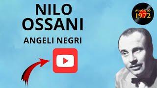 Nilo Ossani canta Angeli negri (Angelitos negros)