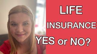 LIFE INSURANCE, YES OR NO? | ADVICE FROM A FINANCIAL ADVISOR