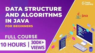 Data Structure and Algorithms in JAVA | Full Course on Data Structure | Great Learning