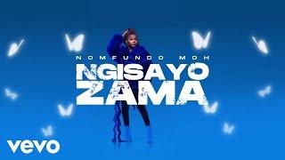 Nomfundo Moh - Ngsayozama (Lyric Video)