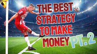 PART 2 - THE BEST FOOTBALL BETTING STRATEGY TO MAKE $$$ - Football Betting Tips and Strategies