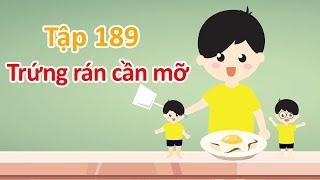 Trứng rán cần mỡ - Tập 189