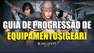 Guia de Progressão dos Equipamentos(Gear) Atualizado 2024 | Black Desert Online