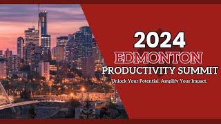 Edmonton Productivity Summit 2024! | Captain Time