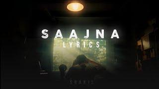 Shakil - Saajna (lyrics)