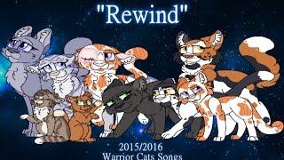 "Rewind" Blixemi. (ORIGINAL WARRIOR CATS SONG)