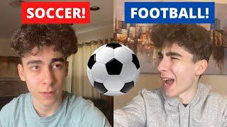 If Countries Could Talk (soccer vs. football)