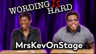 MrsKevOnStage Vs Tahir Moore - WORDING IS HARD REMATCH!