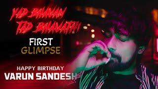 Yad Bhavam Tad Bhavati | Varun Sandesh Birthday Glimpse | Inaya Sultana | Vikram Bhoomi