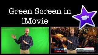 Easy Green-Screen Tutorial for iMovie (2017)