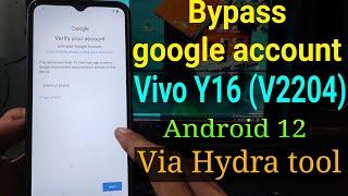 FRP Bypass Vivo Y16 (V2204) via Hydra tool