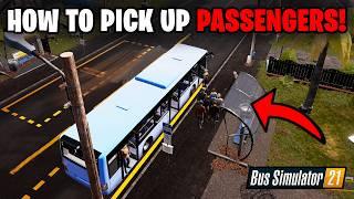 How to Pick Up Passengers in Bus Simulator 21 Next Stop (Tutorial)