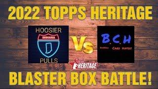 2022 TOPPS HERITAGE BLASTER BOX BATTLE VS. HOOSIER PULLS “INSANE BLASTER BOX” 