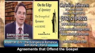 THE EVANGELICAL CHRISTIAN ROMANCE WITH APOSTATE ROMAN CATHOLICISM (PART 2): GOSPEL-LESS AGREEMENTS